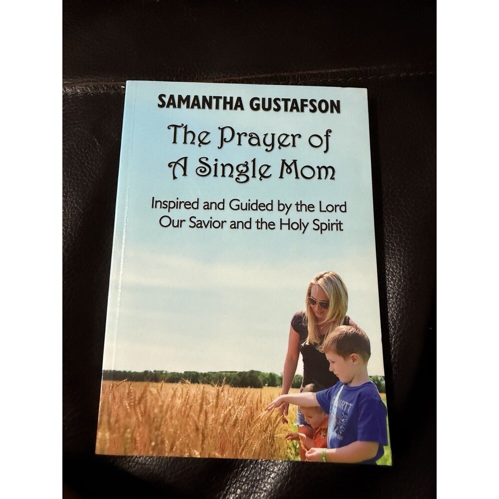 The Prayer of a Single Mom [Paperback] Gustafson, Samantha